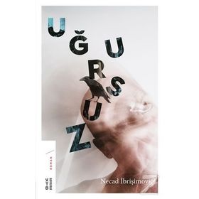 Uğursuz - Necad İbrişimoviç