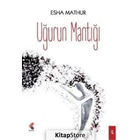 Uğurun Mantığı - Esha Mathur