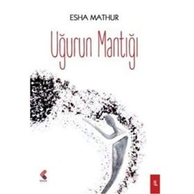 Uğurun Mantığı - Esha Mathur