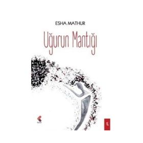 Uğurun Mantığı - Esha Mathur