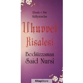 UHUVVET RISALESI - BEDİÜZZAMAN SAID NURSI