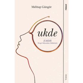 Ukde - Emdr Terapi Odasından Dökülenler - Sola Unitas