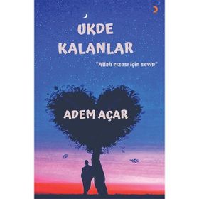 Ukde Kalanlar - Adem Açar