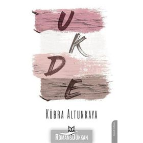 Ukde - Kübra Altunkaya