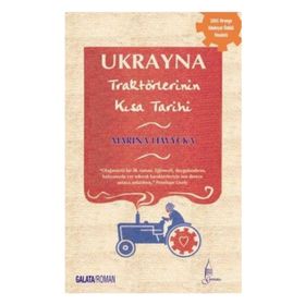 UKRAYNA TRAKTÖRLERİNİN KISA TARIHI - MARINA LEWYCKA