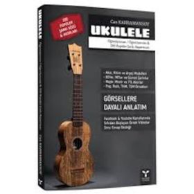 Ukulele Öğreniyorum - Öğretiyorum - Can Kahramansoy