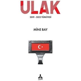 Ulak 2019-2022 Türkiyesi - Mine Bay