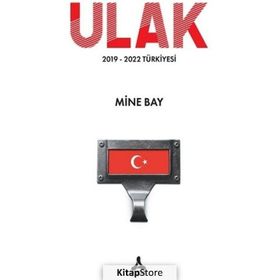 Ulak 2019-2022 Türkiyesi - Mine Bay