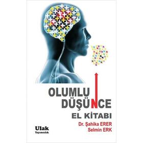 Ulak Yayıncılık - Olumlu Düşünce El Kitabı - Selmin Erk