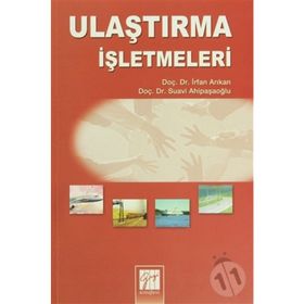ULAŞTIRMA İŞLETMELERI - İRFAN ARIKAN;H. SUAVI AHIPAŞAOĞLU