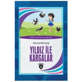 ULDUZ İLE KARGALAR - SAMED BAHRENGI