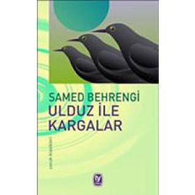 ULDUZ ILE KARGALAR - SAMED BEHRENGI