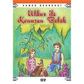 Ulduz ile Konuşan Bebek - Samed Behrengi