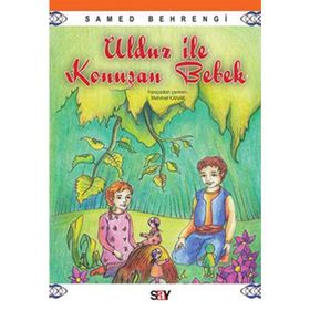 Ulduz ile Konuşan Bebek - Samed Behrengi