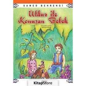 Ulduz ile Konuşan Bebek - Samed Behrengi