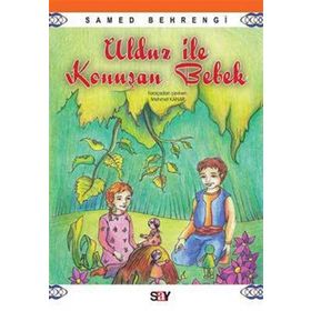 Ulduz ile Konuşan Bebek - Samed Behrengi