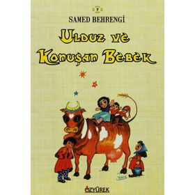Ulduz Kız ve Konuşan Bebek - Samed Behrengi