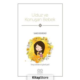 Ulduz Kız ve Konuşan Bebek - Samed Behrengi