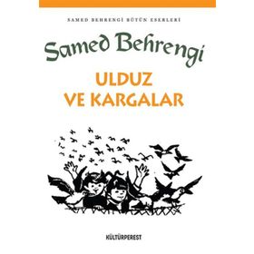 Ulduz ve Kargalar - Samed Bahrengi