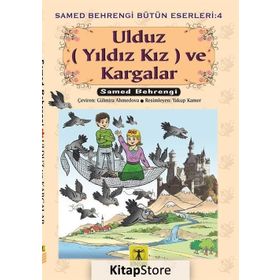 Ulduz ve Kargalar - Samed Behrengi Hikayeleri 10 - Samed Behrengi