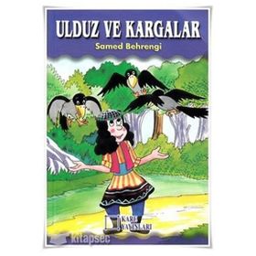 Ulduz ve Kargalar - Samed Behrengi