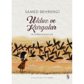 Ulduz ve Kargalar - Samed Behrengi