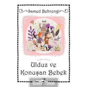 Ulduz Ve Konuşan Bez Bebek - Samed Behrengi