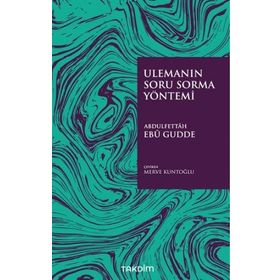 Ulemanın Soru Sorma Yöntemi - Abdulfettah Ebu Gudde