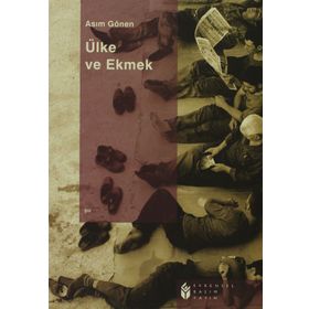 ÜLKE VE EKMEK - ASIM GÖNEN