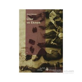 ÜLKE VE EKMEK - ASIM GÖNEN