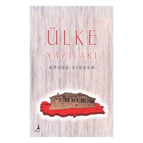 Ülke Yazıları - Güven Dinçer
