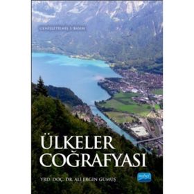 ÜLKELER COĞRAFYASI EĞİTİM FAKÜLTELERİ İÇİN - ERGIN GÜMÜŞ