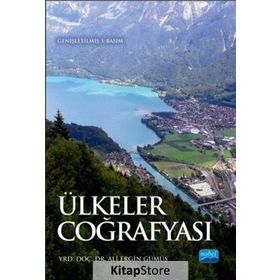ÜLKELER COĞRAFYASI EĞİTİM FAKÜLTELERİ İÇİN - ERGIN GÜMÜŞ