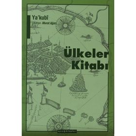 ÜLKELER KİTABI - YA´KUBÎ