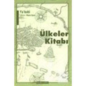 ÜLKELER KİTABI - YA´KUBÎ