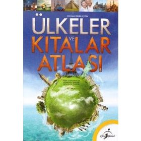 Ülkeler ve Kıtalar Atlası - Ecehan Ergin Çetin