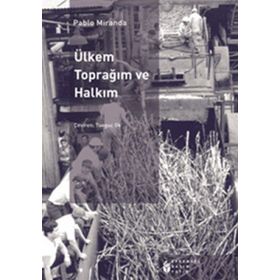 ÜLKEM TOPRAĞIM VE HALKIM - PABLO MIRANDA