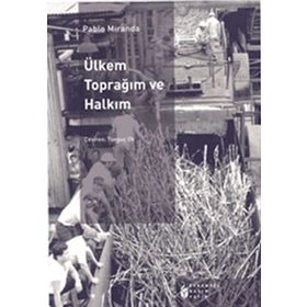 ÜLKEM TOPRAĞIM VE HALKIM - PABLO MIRANDA