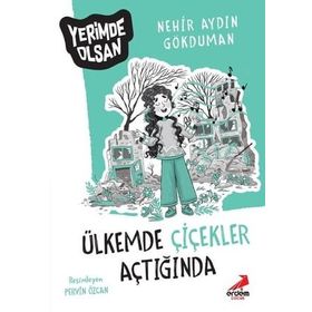 Ülkemde Çiçekler Açtığında - Yerimde Olsan - Nehir Aydın Gökduman