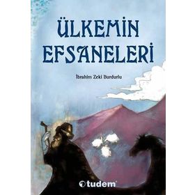 ÜLKEMİN EFSANELERI - İBRAHİM ZEKI BURDURLU