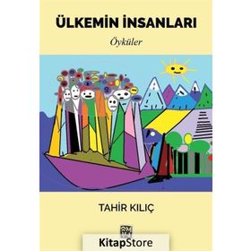 Ülkemin Insanları- Tahir Kılıç