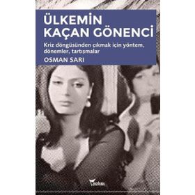 Ülkemin Kaçan Gönenci - Osman Sarı