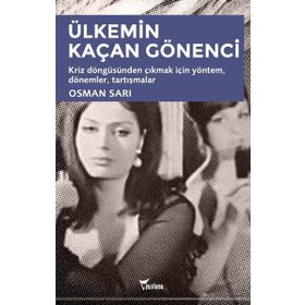 Ülkemin Kaçan Gönenci - Osman Sarı