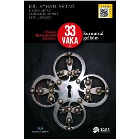 Ülkemiz İşletmelerinde Yaşanmış 33 Vaka Ile Kurumsal Gelişim - Ayhan Artar