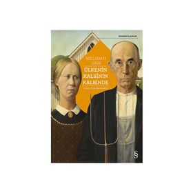 Ülkenin Kalbinin Kalbinde - William H. Gass