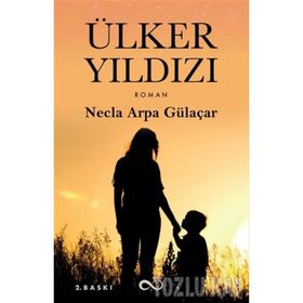 ÜLKER YILDIZI - NECLA ARPA GÜLAÇAR