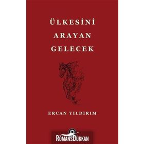 Ülkesini Arayan Gelecek - Ercan Yıldırım
