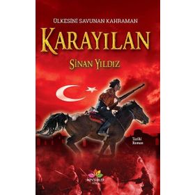 ÜLKESİNİ SAVUNAN KAHRAMAN KARAYILAN - SINAN YILDIZ