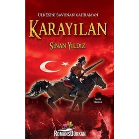 ÜLKESİNİ SAVUNAN KAHRAMAN KARAYILAN - SINAN YILDIZ