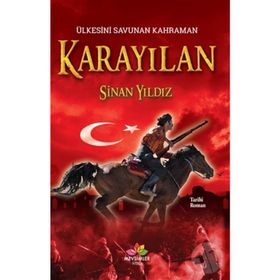 ÜLKESİNİ SAVUNAN KAHRAMAN KARAYILAN - SINAN YILDIZ